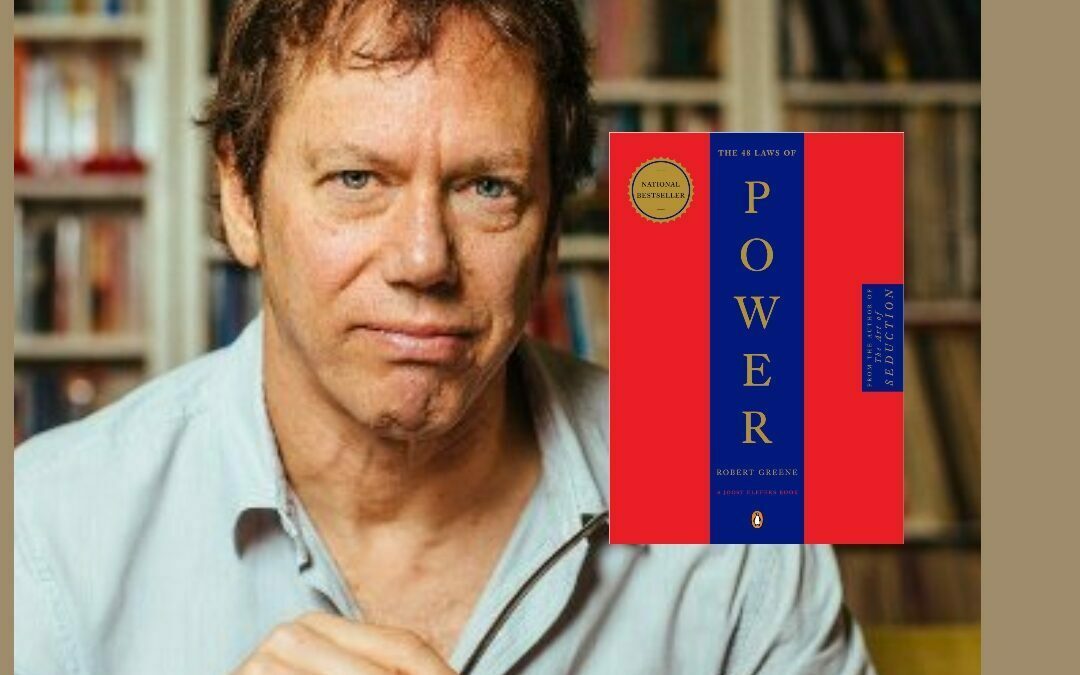 A Comprehensive Look At Robert Greene’s Classic Book “The 48 Laws of